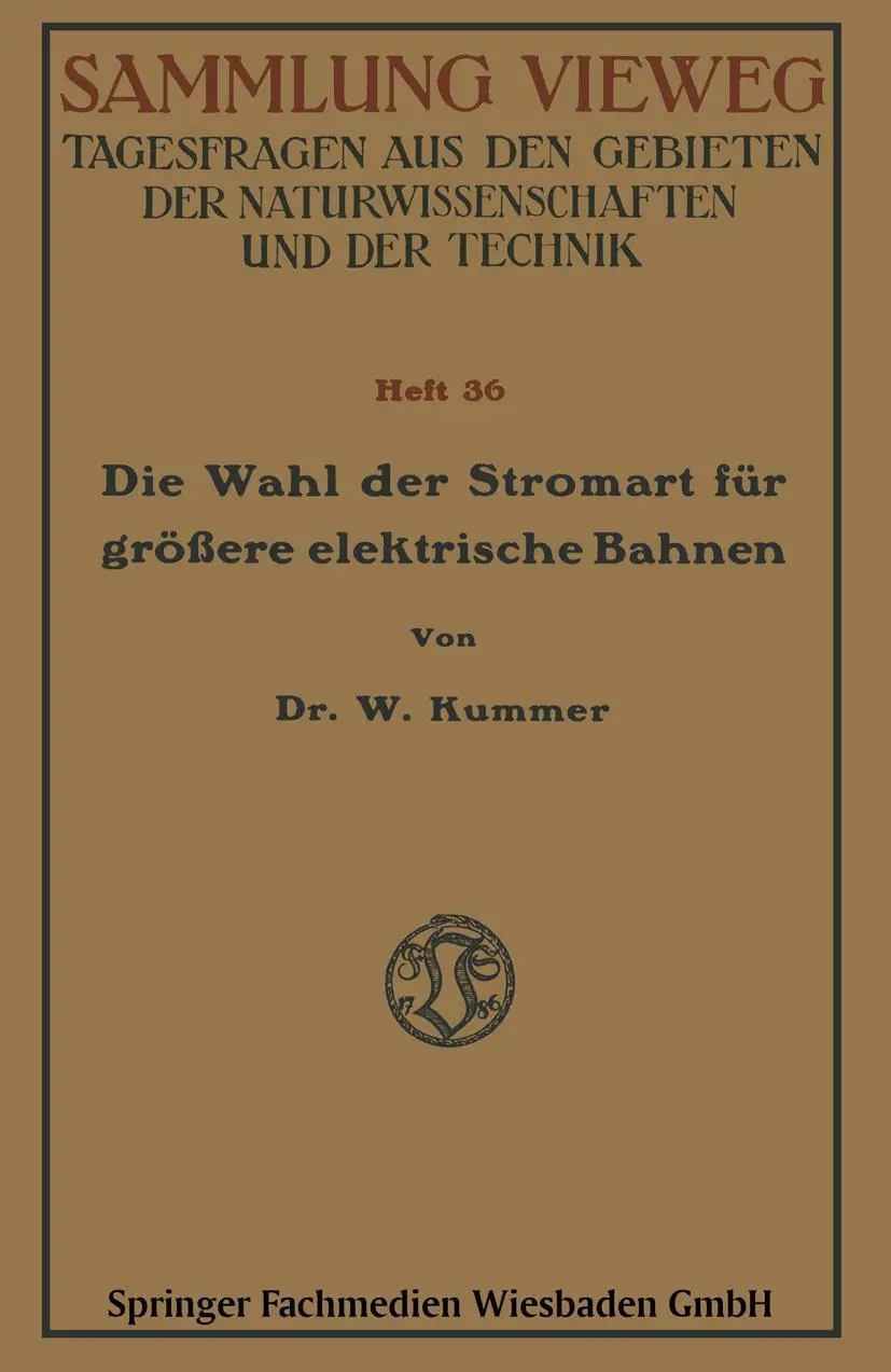 Die Wahl der Stromart für Größere Elektrische Bahnen (Rheinisch-Westfälische Akademie der Wissenschaften)