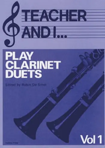 Cover: 9790230001441 | Teacher and I Play Clarinet Duets, Volume 1 | Teacher and I | Buch