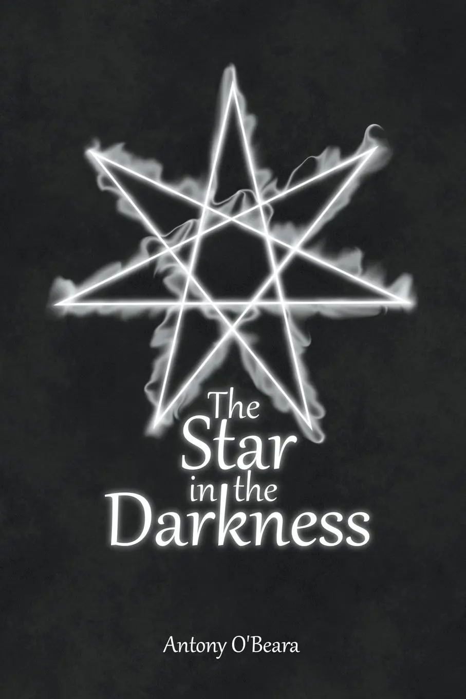 Cover: 9798215381441 | The Star in the Darkness | Antony O'Beara | Taschenbuch | Englisch