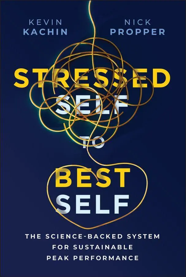 Cover: 9781394421541 | Stressed Self to Best Self | Nick Propper (u. a.) | Buch | Englisch
