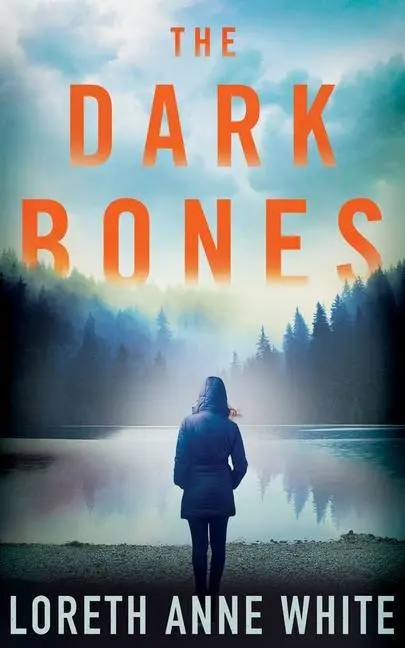 Cover: 9781542091541 | The Dark Bones | Loreth Anne White | Taschenbuch | Englisch | 2019