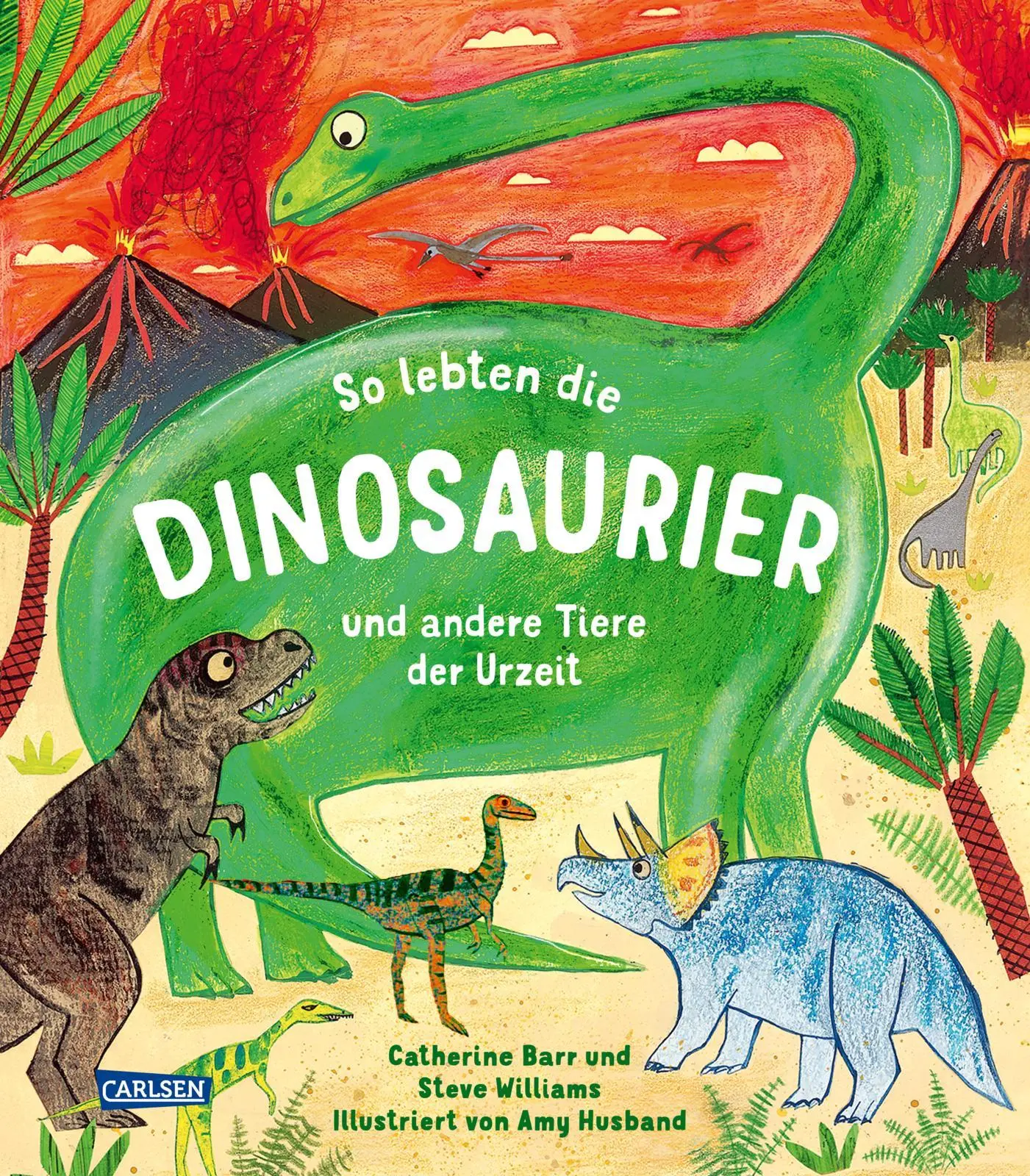 Cover: 9783551251541 | So lebten die Dinosaurier und andere Tiere der Urzeit | Barr (u. a.)