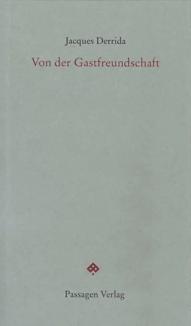 Cover: 9783709201541 | Von der Gastfreundschaft | Passagen forum | Jacques Derrida | Buch