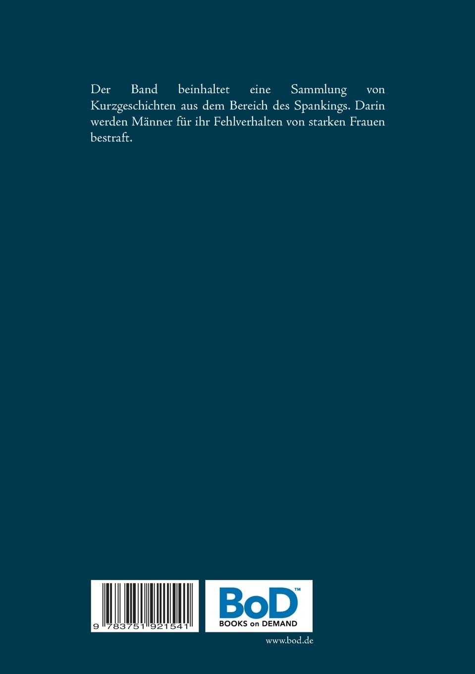 Rückseite: 9783751921541 | Strenge Frauen und ihre Männer | I. Digas | Taschenbuch | 148 S.