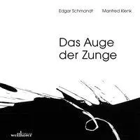 Cover: 9783954281541 | Das Auge der Zunge | Limitierte, nummerierte Ausgabe | Buch | Deutsch