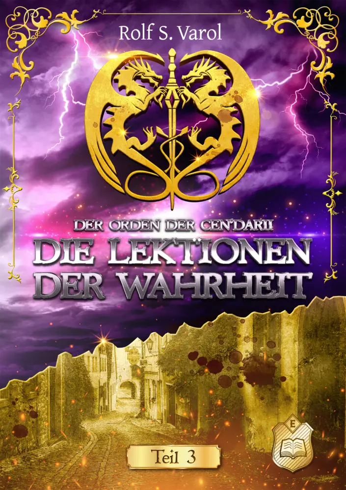 Cover: 9783961731541 | Die Lektionen der Wahrheit | Rolf S. Varol | Taschenbuch | 524 S.