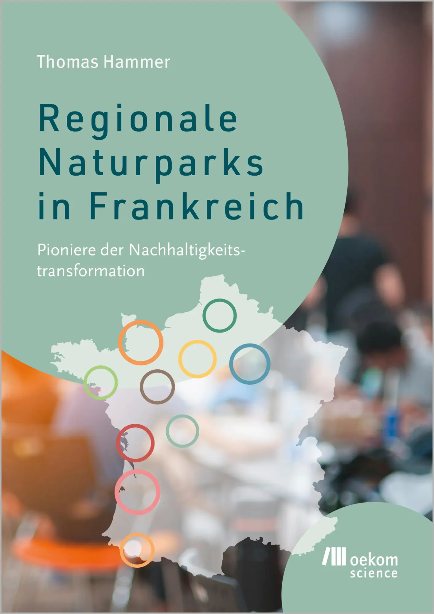 Cover: 9783987261541 | Regionale Naturparks in Frankreich | Thomas Hammer | Taschenbuch