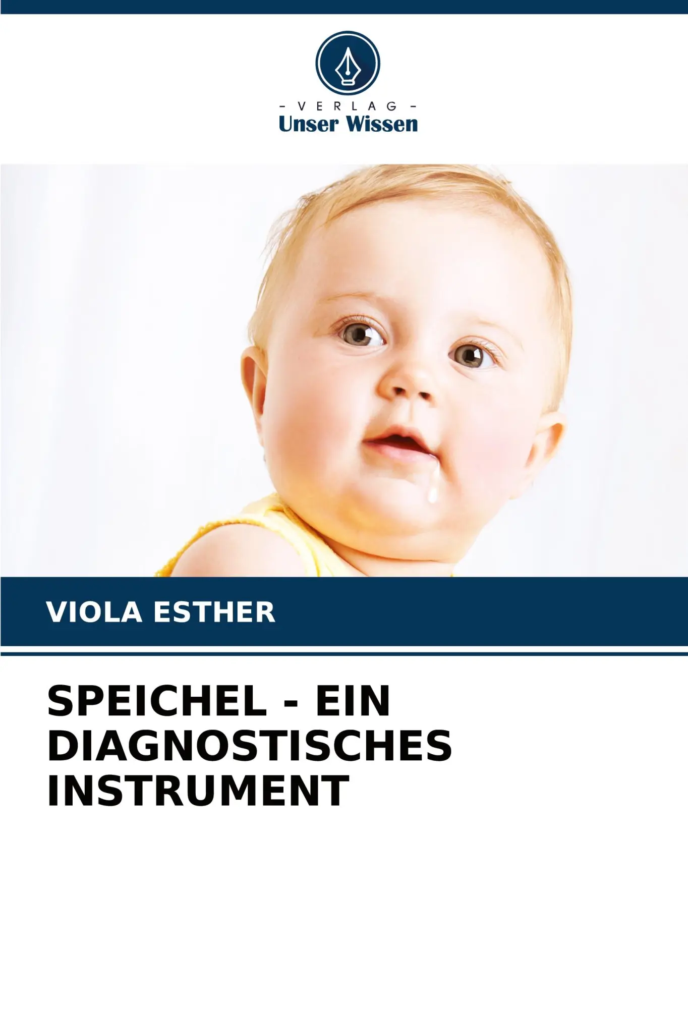 Cover: 9786206671541 | SPEICHEL - EIN DIAGNOSTISCHES INSTRUMENT | Viola Esther | Taschenbuch