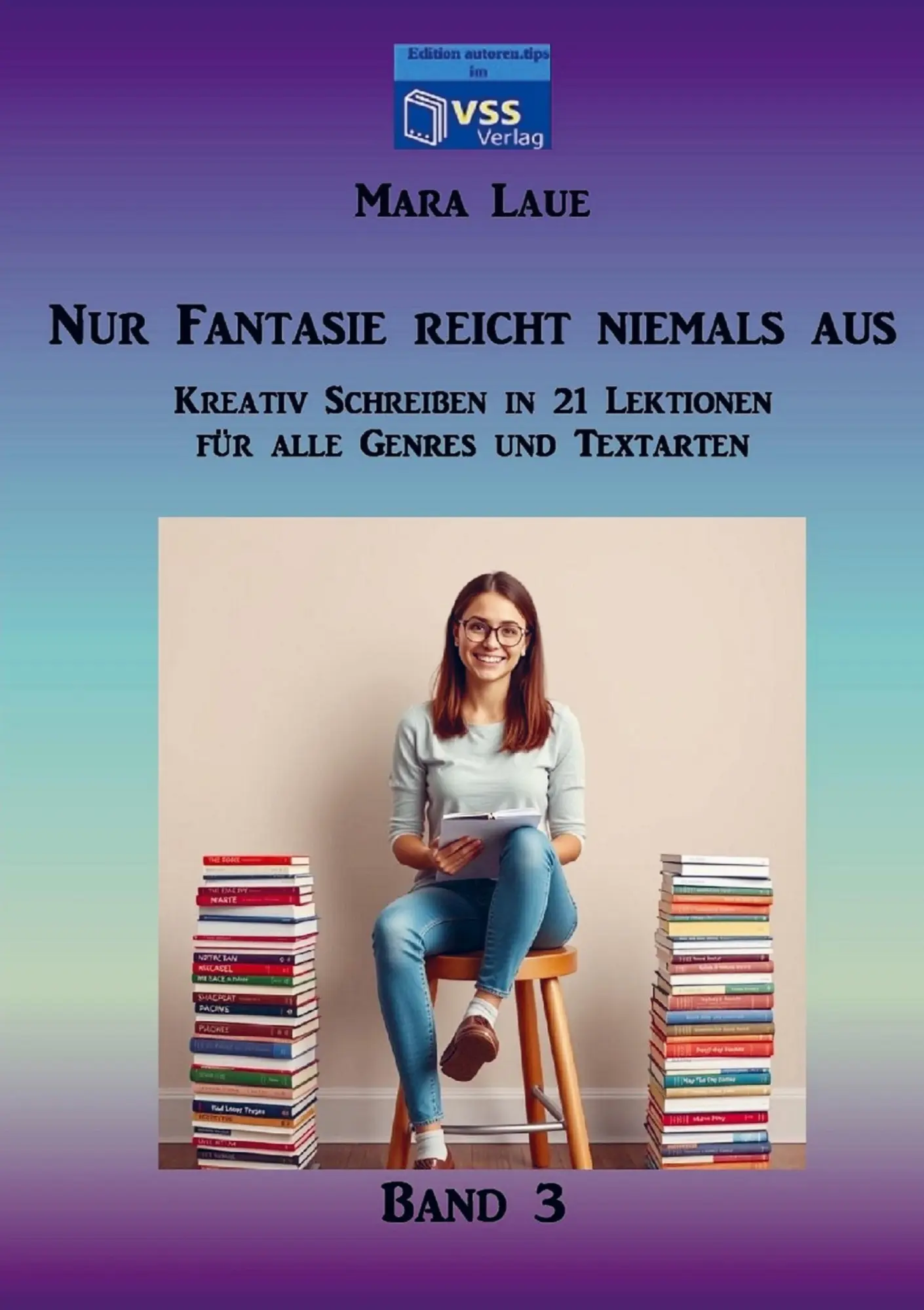 Cover: 9789403761541 | Nur Fantasie reicht niemals aus - Band 3 | Mara Laue | Taschenbuch