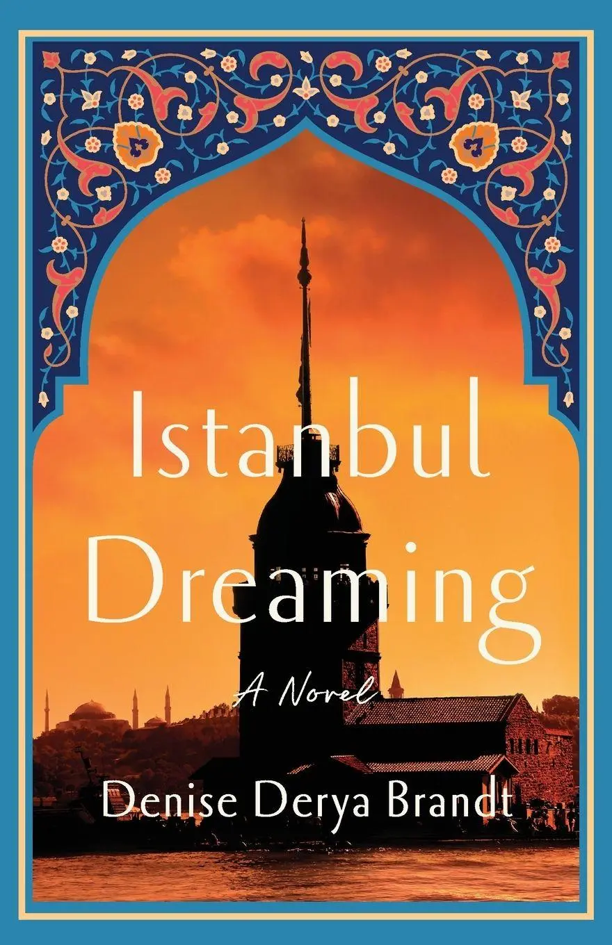 Cover: 9798896361541 | Istanbul Dreaming | A Novel | Denise Derya Brandt | Taschenbuch | 2026