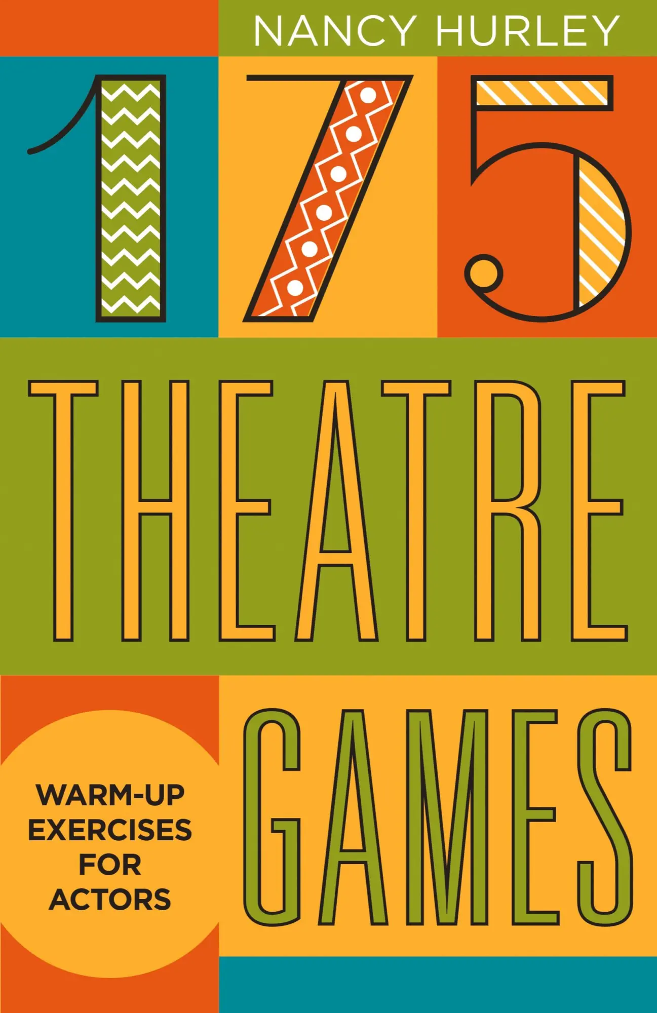 Cover: 9781566081641 | 175 Theatre Games | Warm-Up Exercises for Actors | Nancy Hurley | Buch