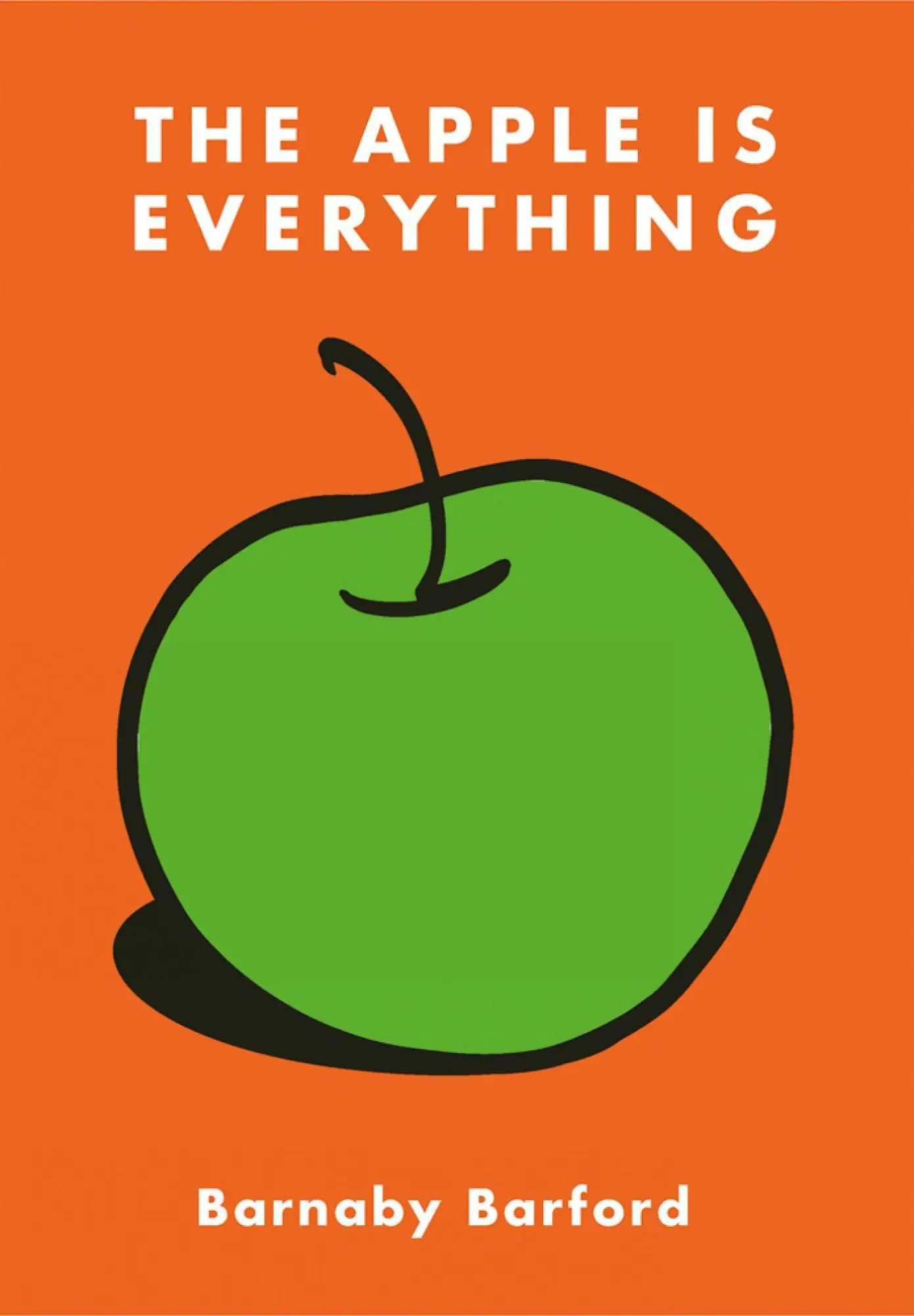 Cover: 9781788841641 | The Apple Is Everything | Barnaby Barford | Buch | 288 S. | Englisch