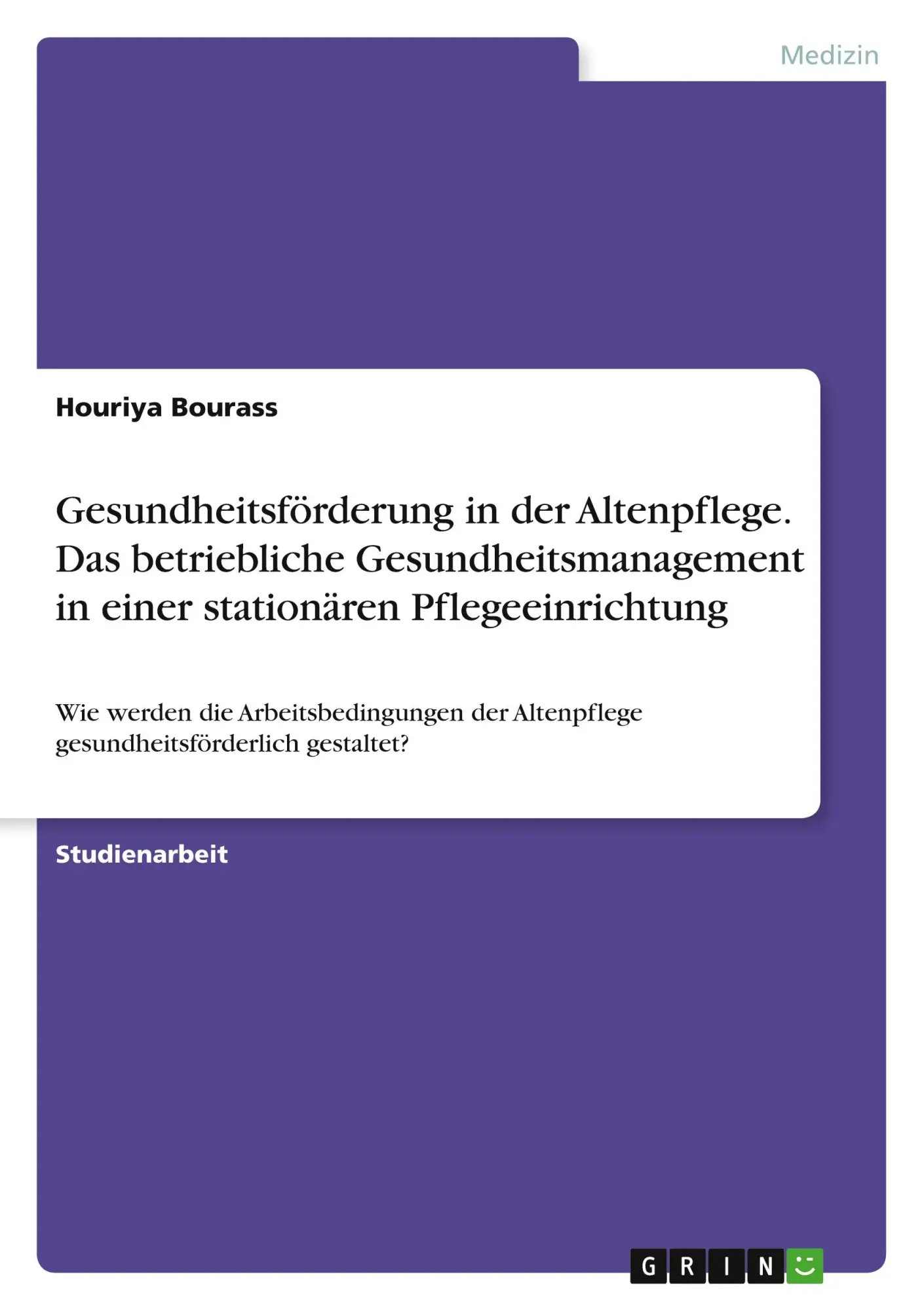 Cover: 9783668921641 | Gesundheitsförderung in der Altenpflege. Das betriebliche...