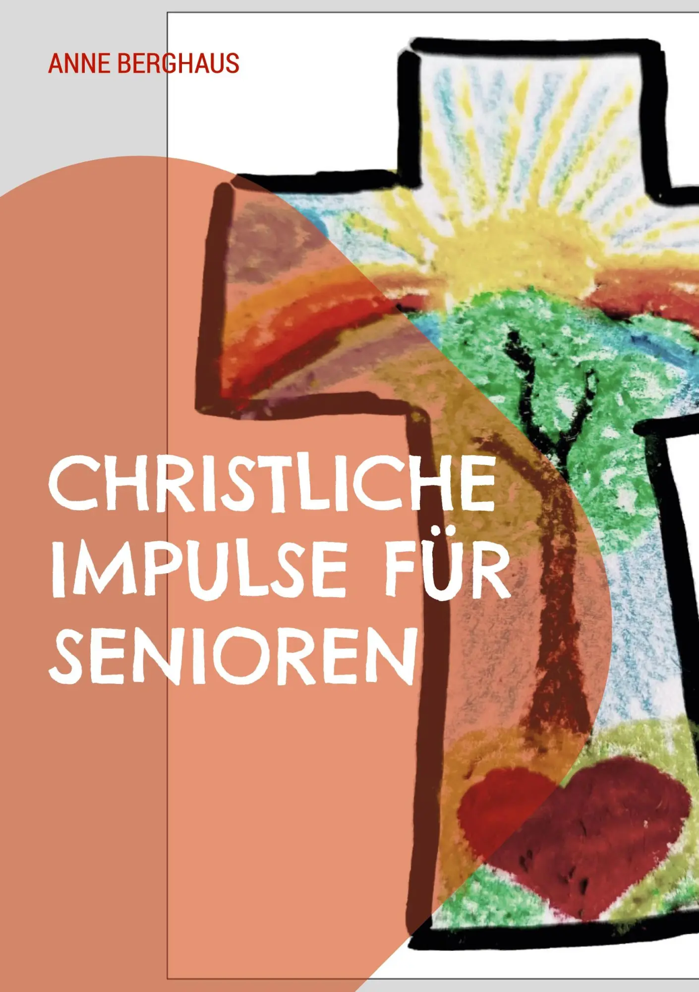 Cover: 9783734701641 | Christliche Impulse für Senioren | Anne Berghaus | Taschenbuch | 56 S.