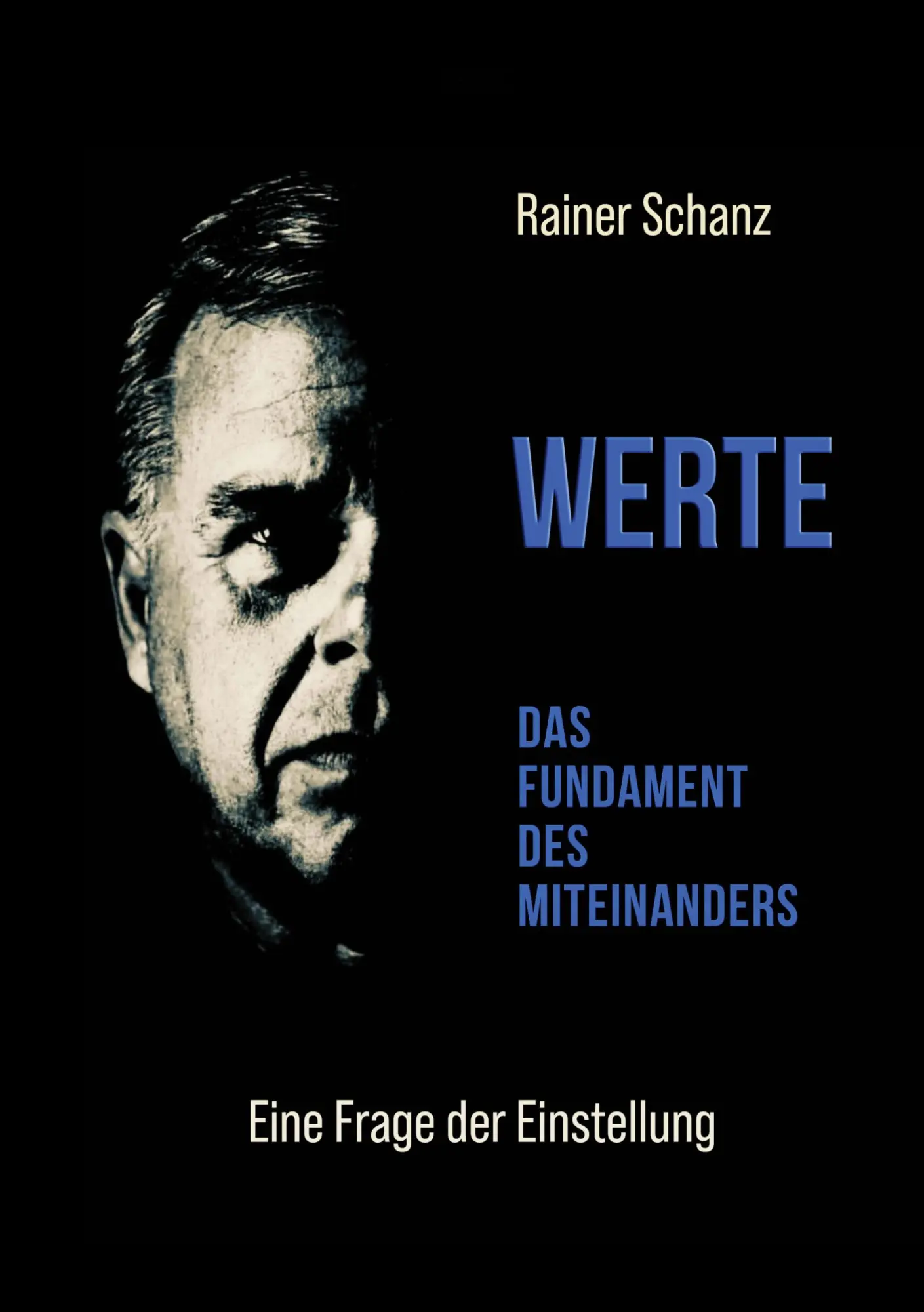 Cover: 9783959151641 | Werte | Das Fundament des Miteinanders | Rainer Schanz | Buch | 186 S.