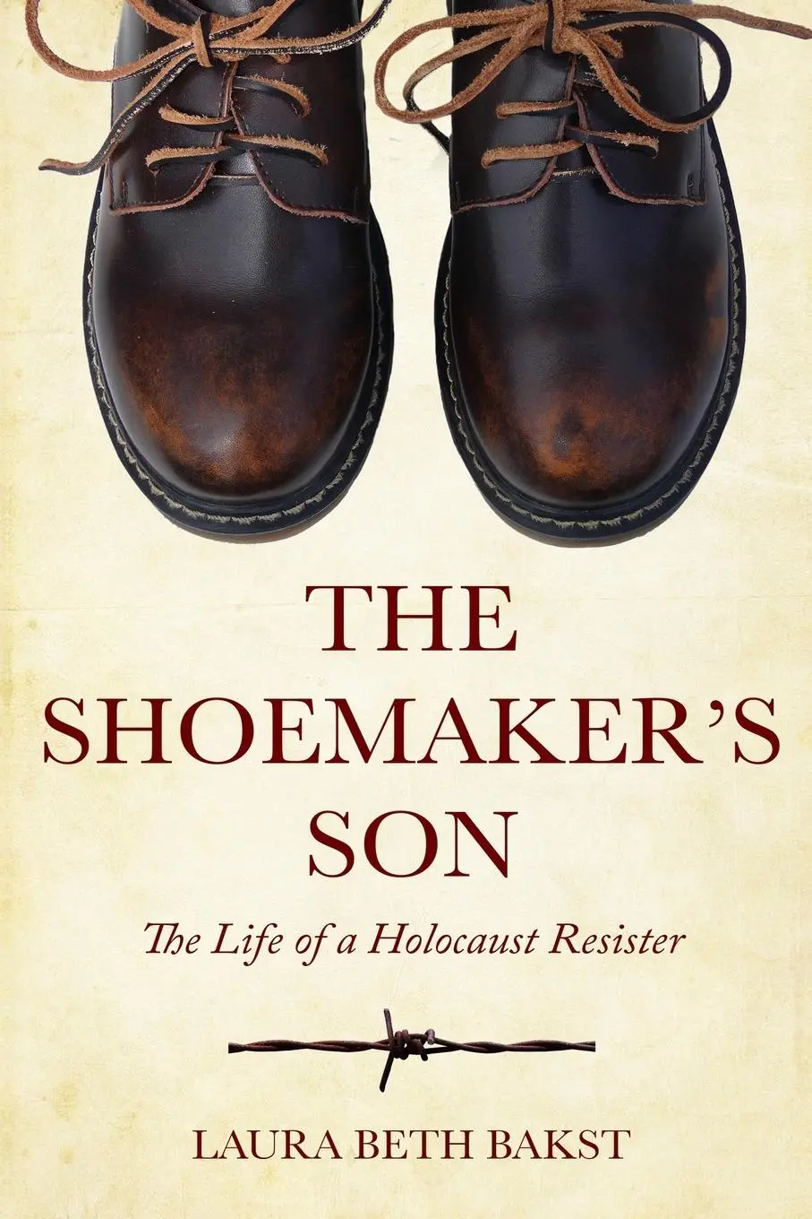 Cover: 9789493231641 | The Shoemaker's Son: The Life of a Holocaust Resister | Bakst | Buch