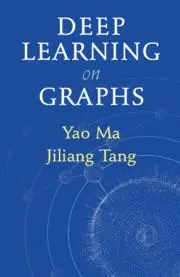 Cover: 9781108831741 | Deep Learning on Graphs | Yao Ma (u. a.) | Buch | Gebunden | Englisch