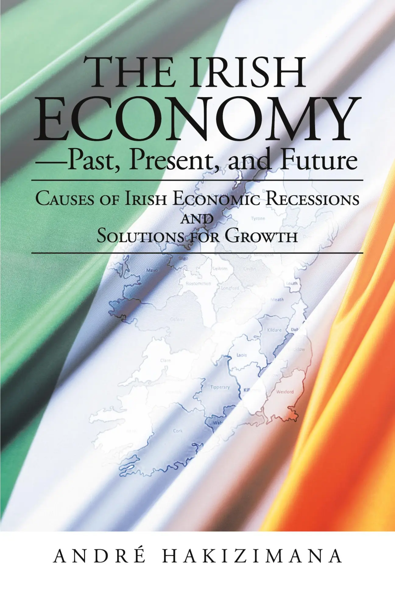 Cover: 9781475991741 | The Irish Economy-Past, Present, and Future | Andre Hakizimana | Buch
