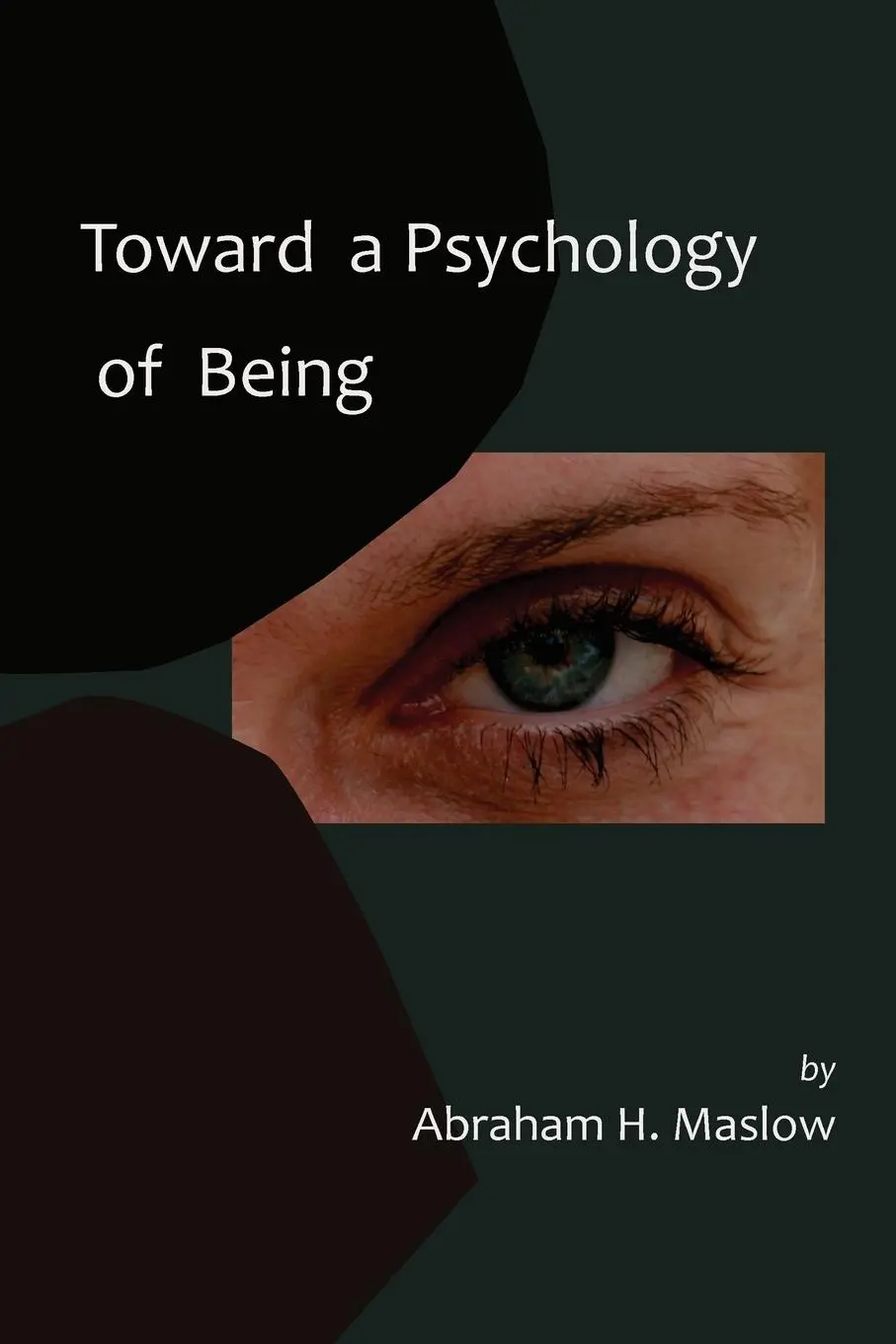 Cover: 9781614271741 | Toward a Psychology of Being-Reprint of 1962 Edition First Edition