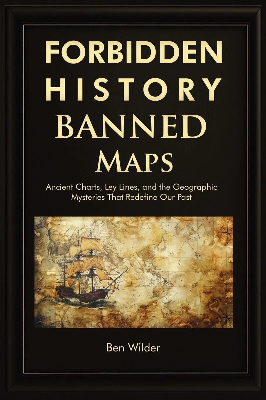 Cover: 9781959581741 | Forbidden History Banned Maps | Ben Wilder | Taschenbuch | Englisch