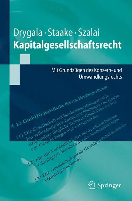 Cover: 9783642171741 | Kapitalgesellschaftsrecht | Tim Drygala (u. a.) | Taschenbuch | xxxv
