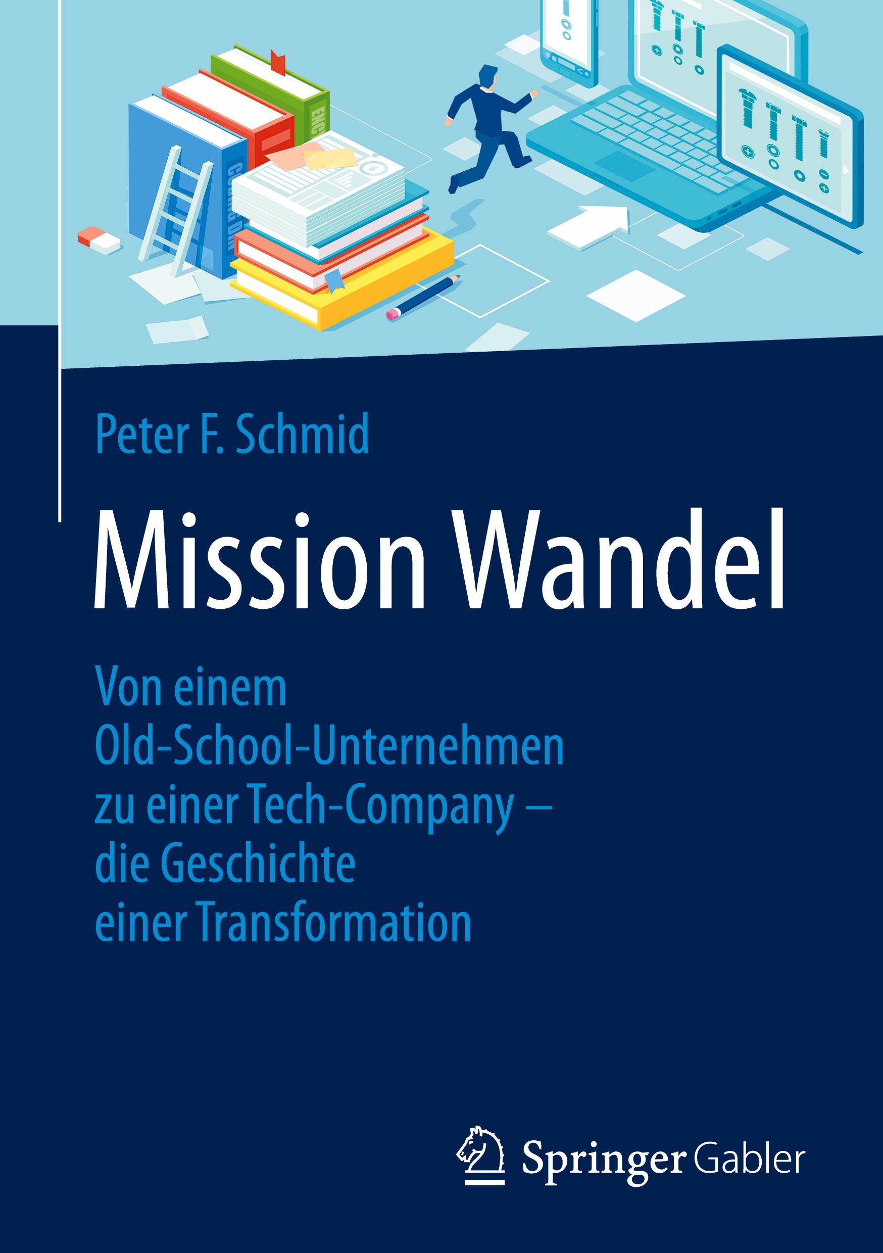Cover: 9783658321741 | Mission Wandel | Peter F. Schmid | Buch | HC runder Rücken kaschiert