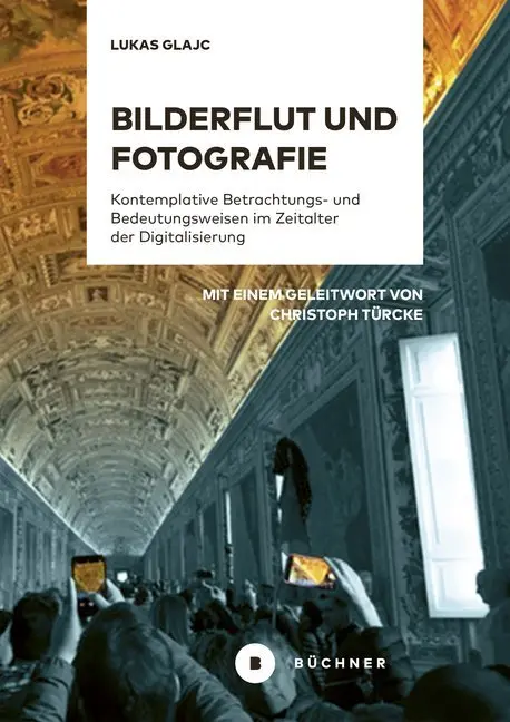 Cover: 9783963171741 | Bilderflut und Fotografie | Lukas Glajc | Taschenbuch | 230 S. | 2019