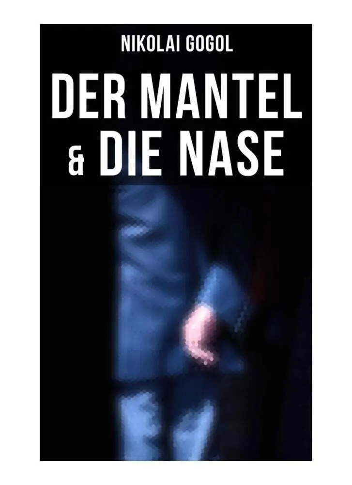 Cover: 9788027261741 | Nikolai Gogol: Der Mantel &amp; Die Nase | Nikolai Gogol | Taschenbuch