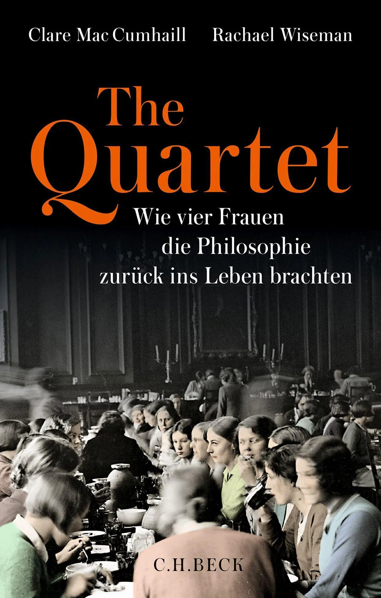 Cover: 9783406781841 | The Quartet | Clare Mac Cumhaill (u. a.) | Buch | 504 S. | Deutsch