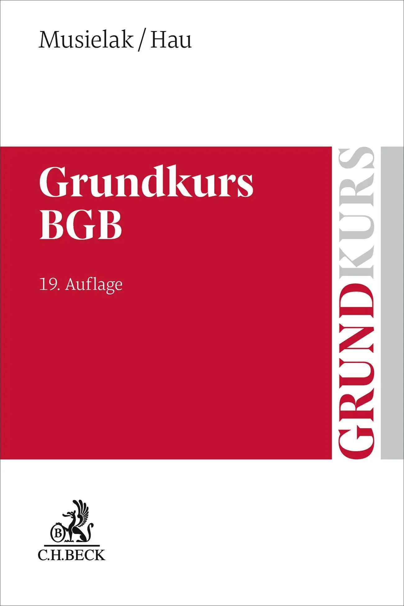 Cover: 9783406851841 | Grundkurs BGB | Hans-Joachim Musielak (u. a.) | Taschenbuch | XXII
