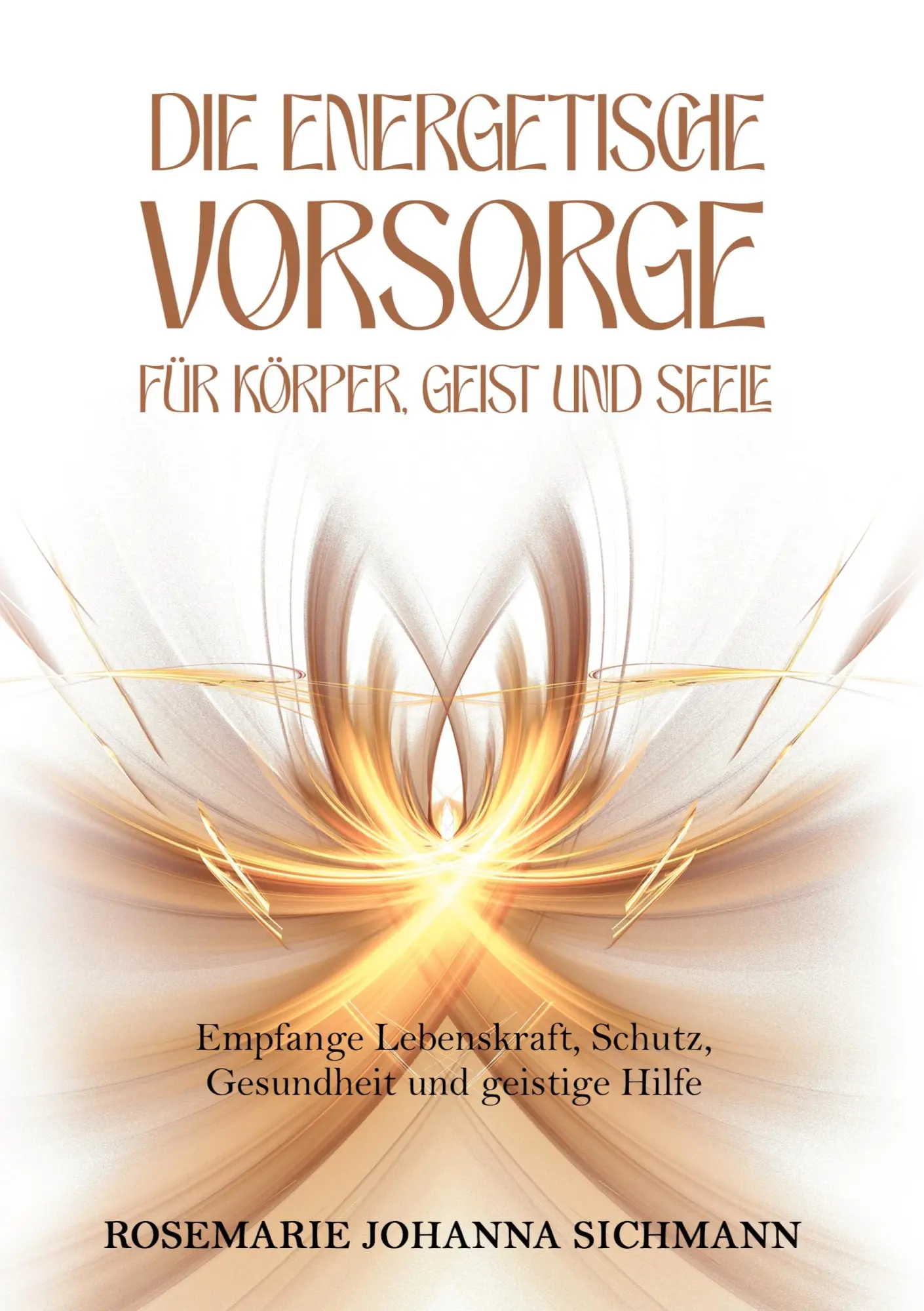 Cover: 9783819231841 | Die energetische Vorsorge für Körper, Geist und Seele | Sichmann