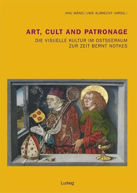 Cover: 9783869351841 | Art, Cult and Patronage: Die Visuelle Kultur im Ostseeraum zur Zeit...