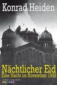 Cover: 9783905811841 | Heiden, K: Nächtlicher Eid | Die Nacht im November 1938 | Heiden