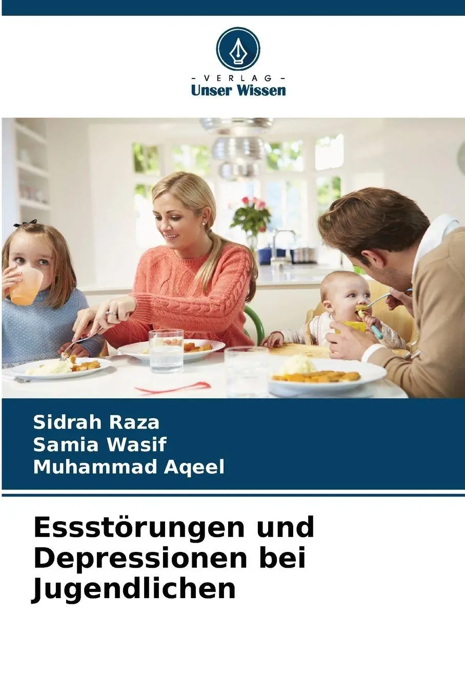 Cover: 9786209091841 | Essstörungen und Depressionen bei Jugendlichen | Sidrah Raza (u. a.)