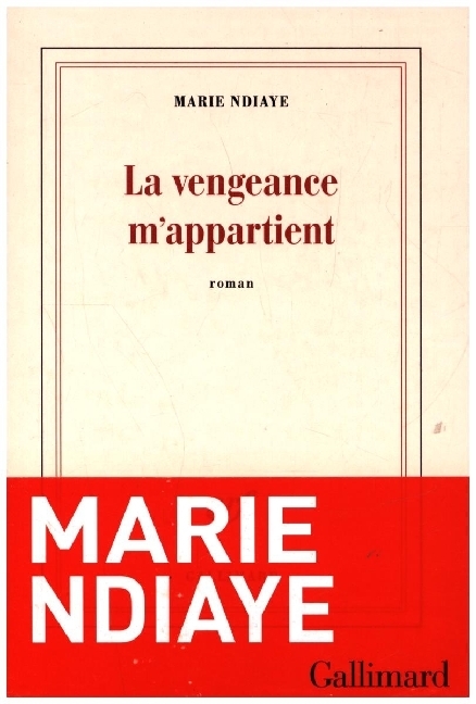 Cover: 9782072841941 | La Vengeance m'appartient | Marie NDiaye | Taschenbuch | 231 S. | 2021