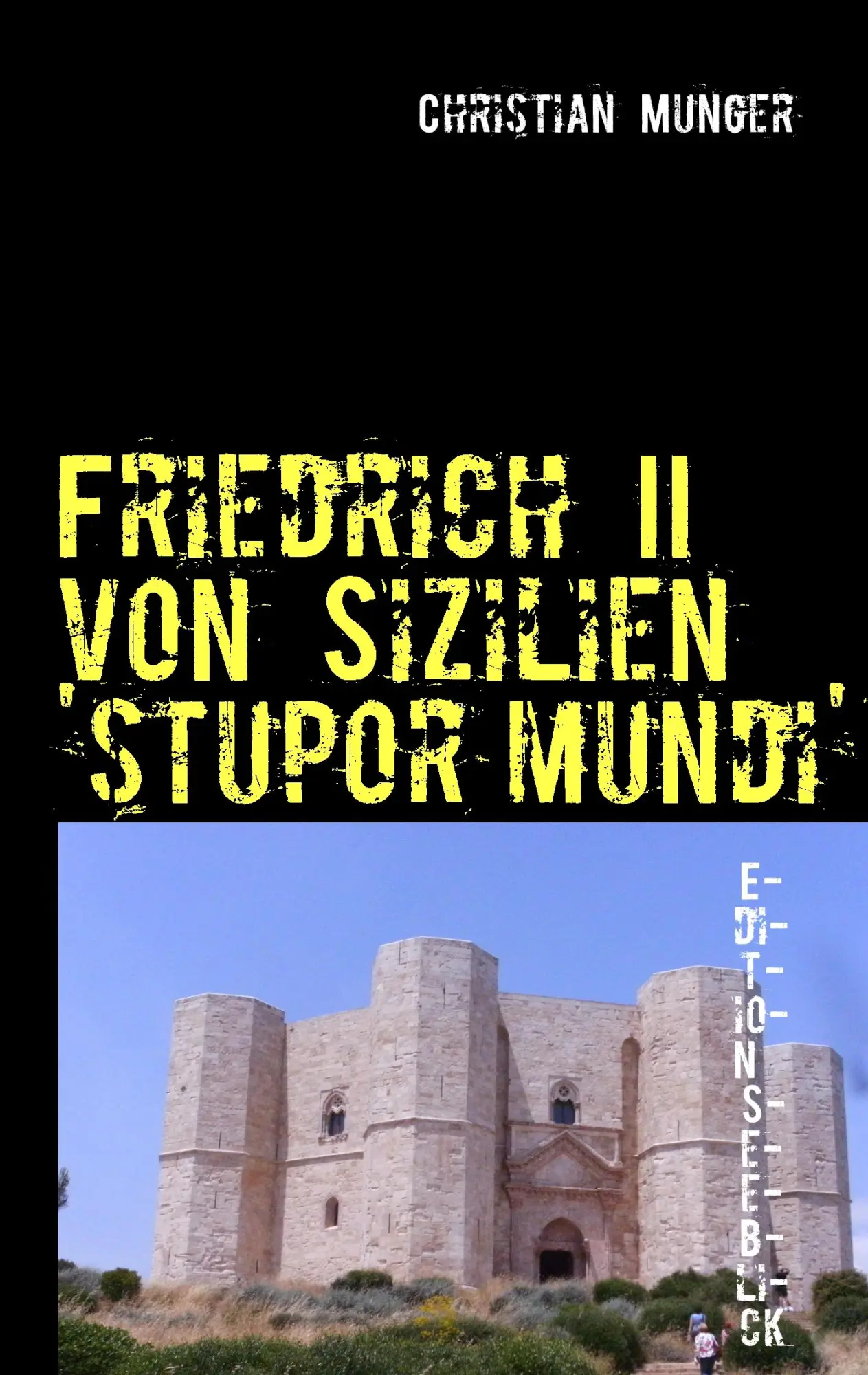 Cover: 9783848241941 | Friedrich II von Sizilien 'stupor mundi' | Edition Seeblick | Munger
