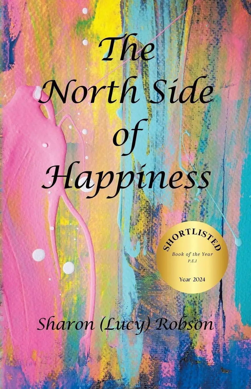 Cover: 9781779412041 | The North Side of Happiness | Sharon Robson | Taschenbuch | Englisch