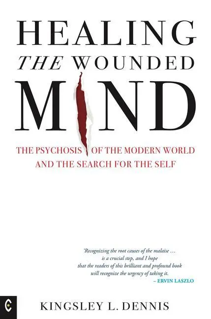 Cover: 9781912992041 | Healing the Wounded Mind | Kingsley L Dennis | Taschenbuch | Englisch