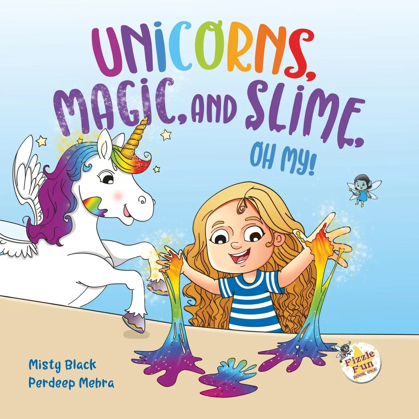 Cover: 9781951292041 | Unicorns, Magic and Slime, Oh My! | Misty Black | Taschenbuch | 2019
