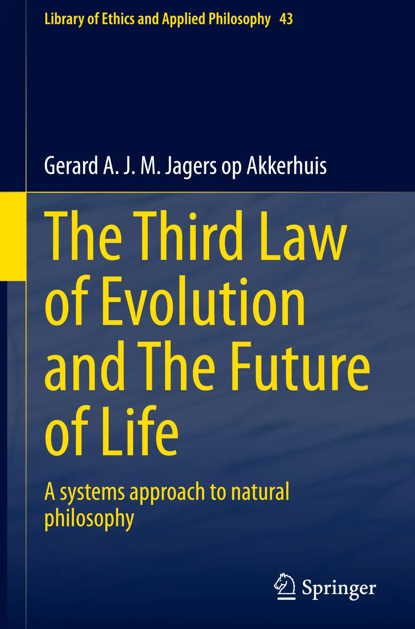Cover: 9783031732041 | The Third Law of Evolution and The Future of Life | Akkerhuis | Buch