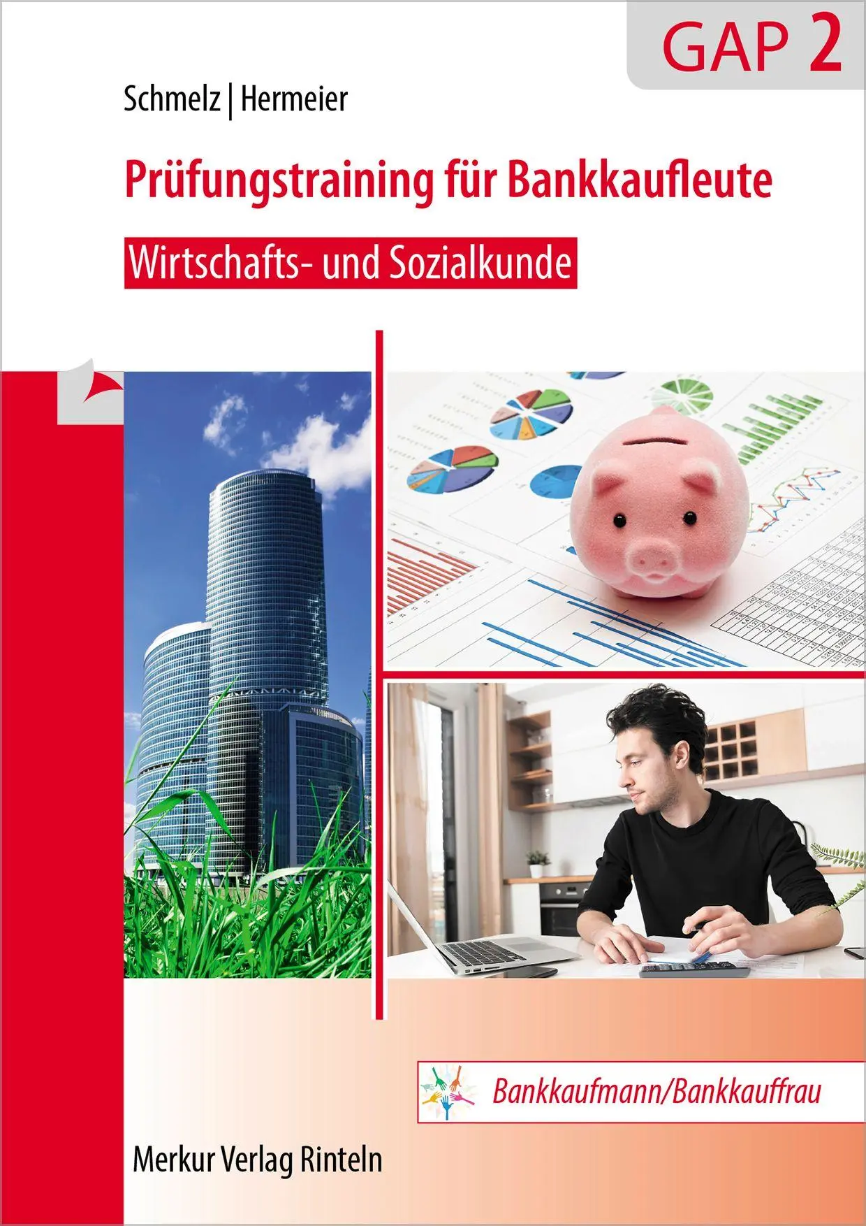 Cover: 9783812012041 | Prüfungstraining für Bankkaufleute GAP 2 | Mathias Schmelz (u. a.)