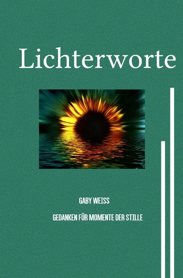 Cover: 9783819042041 | Lichterworte | Gedanken für Momente der Stille. DE | Gaby Weiss | Buch