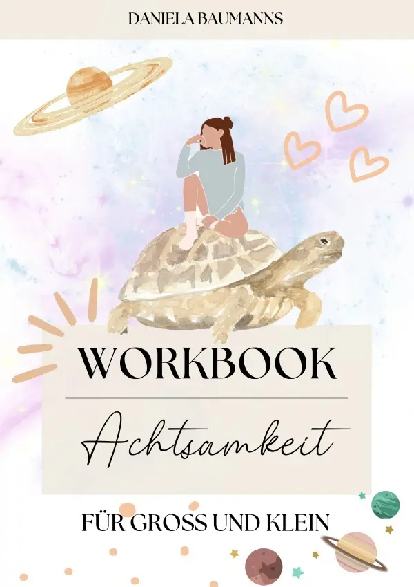 Cover: 9783819732041 | Achtsamkeit | Ein Workbook für Groß und Klein. DE | Daniela Baumanns