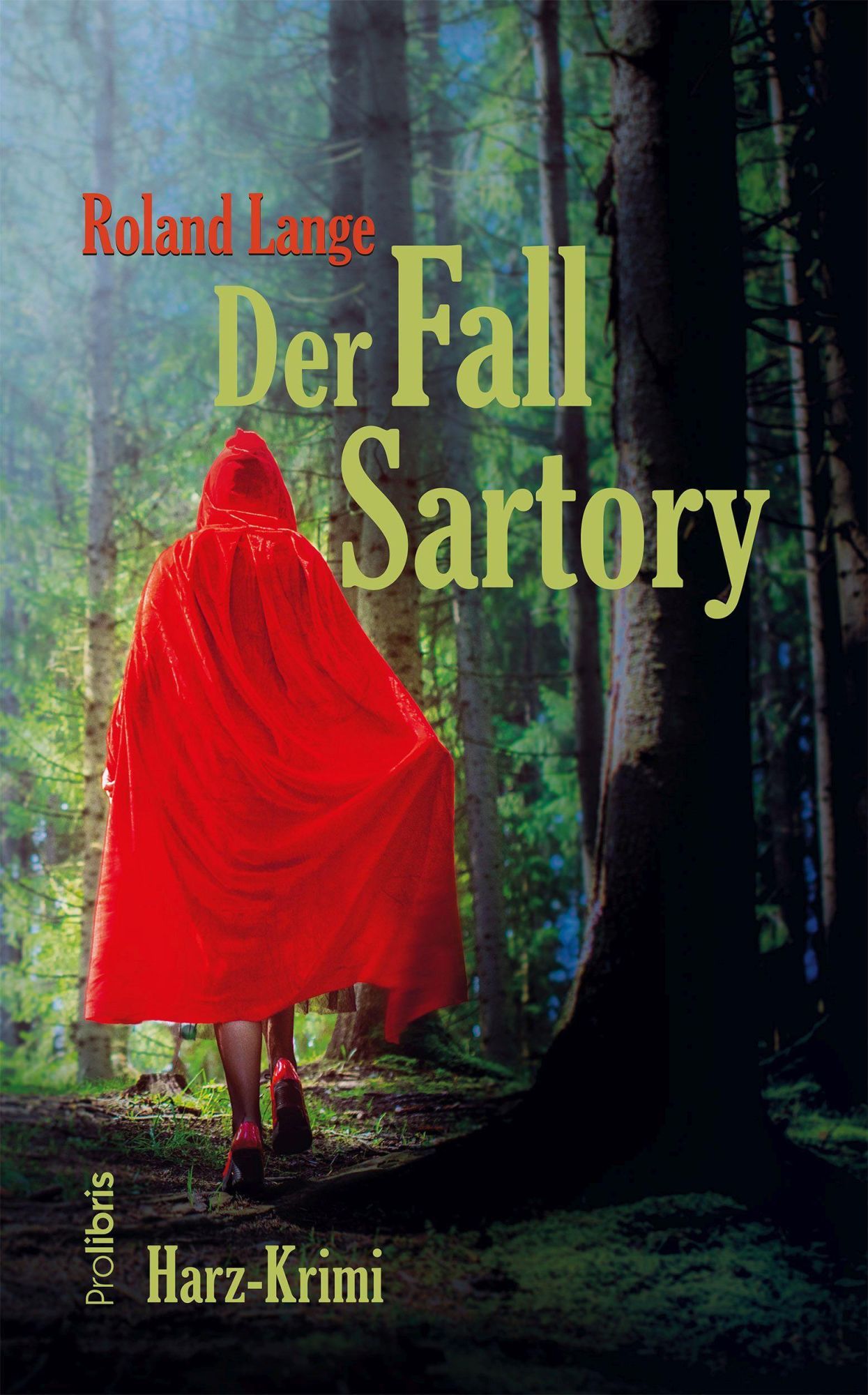 Cover: 9783954752041 | Der Fall Sartory | Harz-Krimi | Roland Lange | Taschenbuch | 334 S.