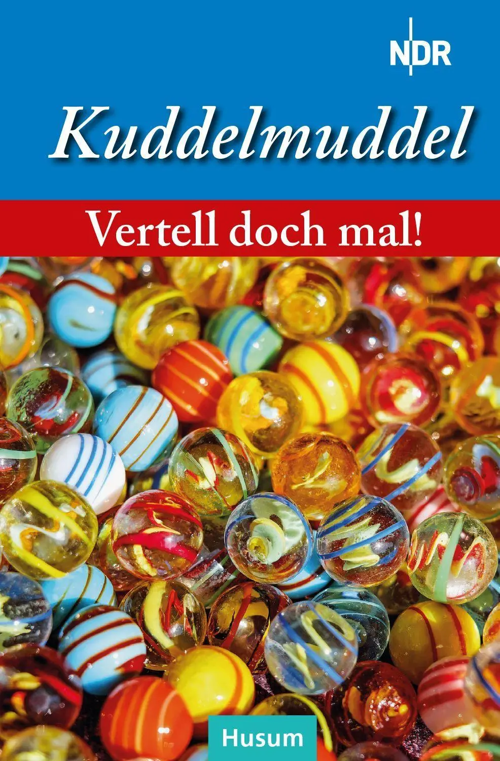 Cover: 9783967172041 | Vertell doch mal: Kuddelmuddel | 25 plattdeutsche Geschichten | Buch