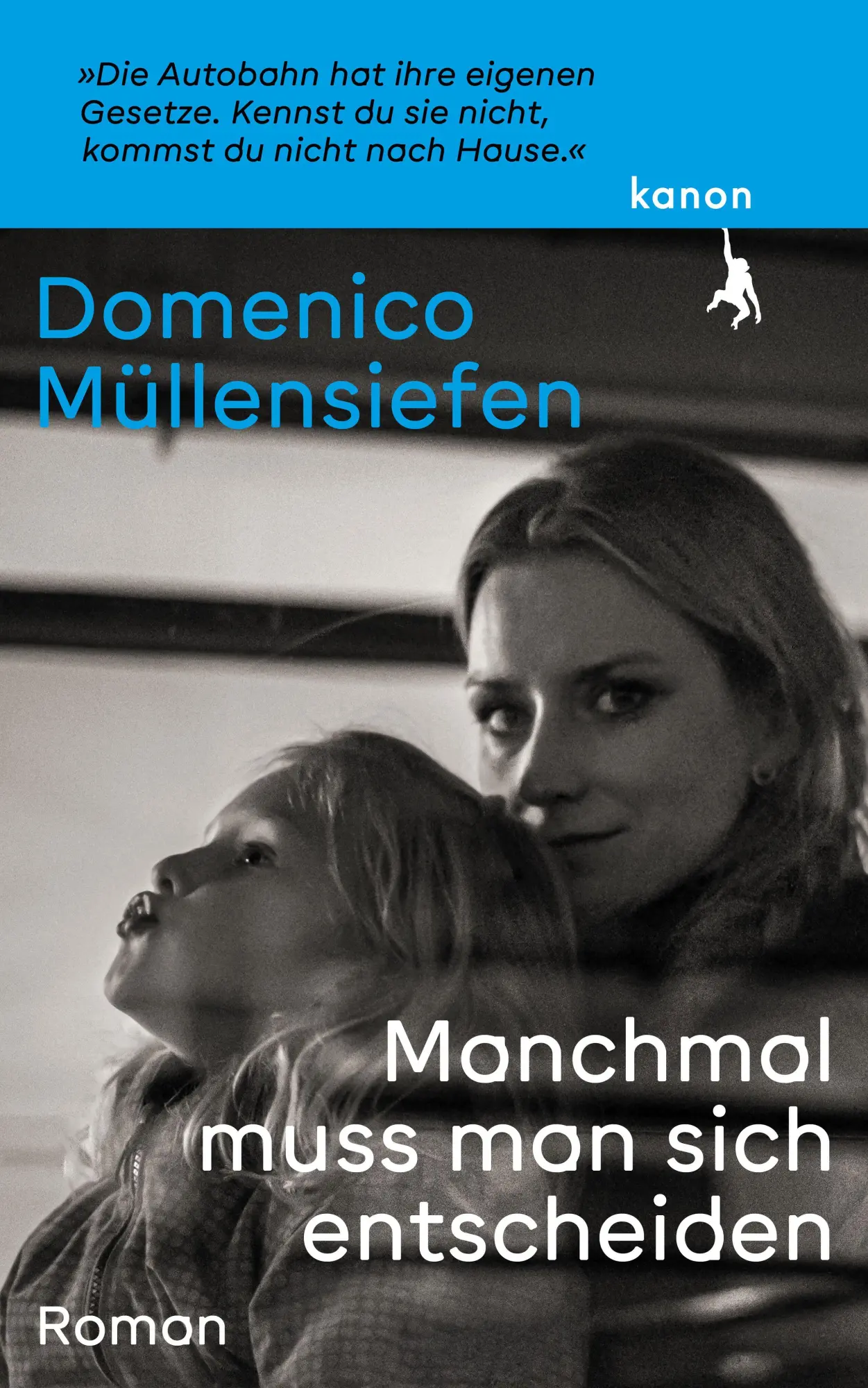 Cover: 9783985682041 | Manchmal muss man sich entscheiden | Roman | Domenico Müllensiefen