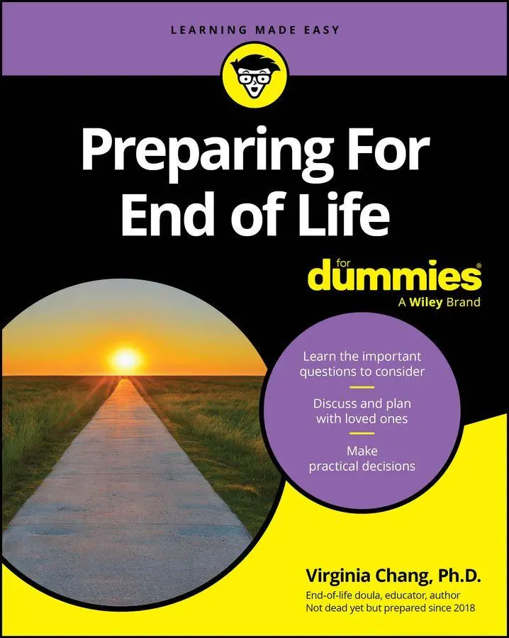 Cover: 9781394362141 | Preparing For End of Life For Dummies | Virginia Chang | Taschenbuch