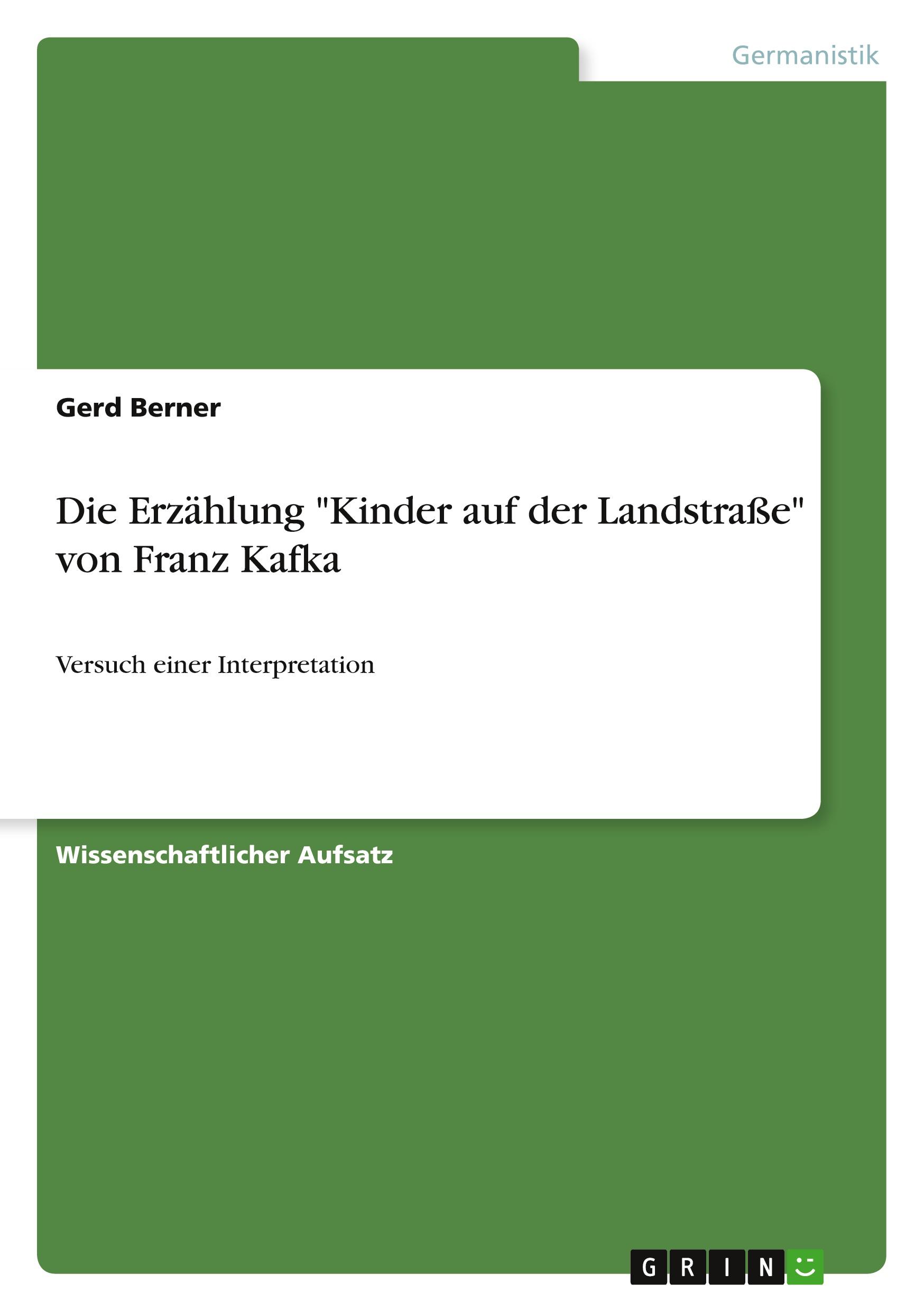 Cover: 9783346192141 | Die Erzählung "Kinder auf der Landstraße" von Franz Kafka | Berner