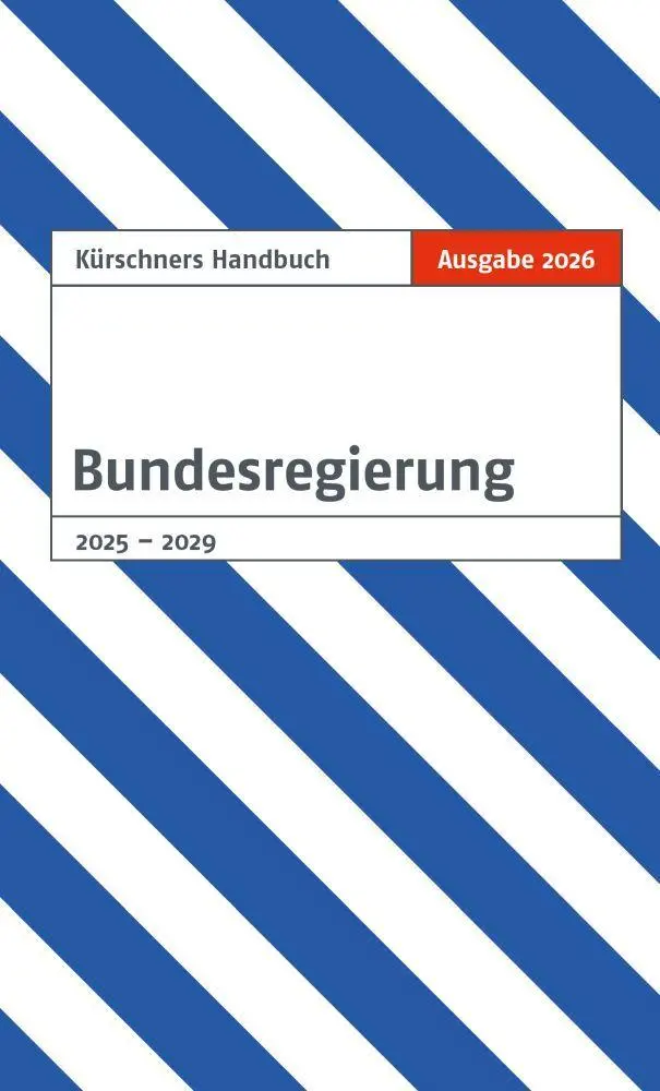Cover: 9783958792241 | Kürschners Handbuch Bundesregierung | Ausgabe 2026 | Andreas Holzapfel