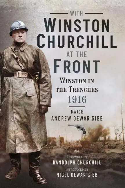 Cover: 9781399082341 | With Winston Churchill at the Front | Winston in the Trenches 1916